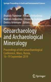 Geoarchaeology and Archaeological Mineralogy