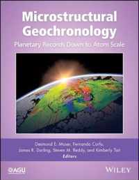 Microstructural Geochronology - Planetary Records Down to Atom Scale