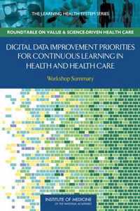 Digital Data Improvement Priorities for Continuous Learning in Health and Health Care