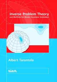 Inverse Problem Theory and Methods for Model Parameter Estimation