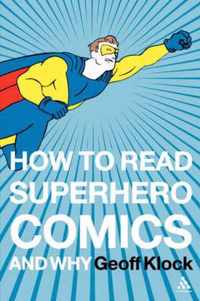 How To Read Superhero Comics And Why