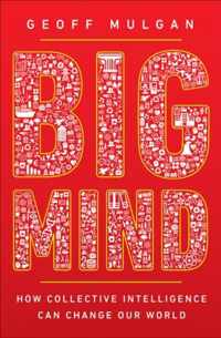 Big Mind - How Collective Intelligence Can Change Our World