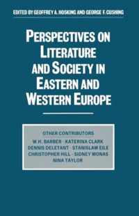 Perspectives on Literature and Society in Eastern and Western Europe