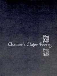 Chaucer's Major Poetry