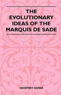The Evolutionary Ideas Of The Marquis De Sade