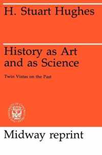 History as Art and as Science