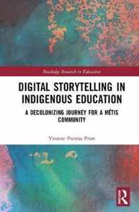 Digital Storytelling in Indigenous Education