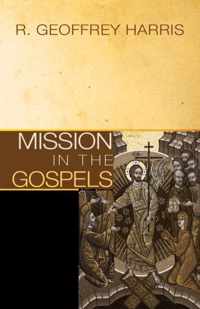 Mission in the Gospels