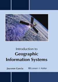 Introduction to Geographic Information Systems