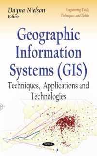 Geographic Information Systems (GIS)