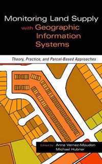 Monitoring Land Supply with Geographic Information Systems