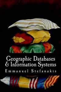 Geographic Databases and Information Systems