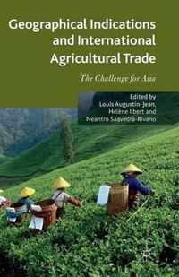 Geographical Indications and International Agricultural Trade