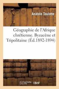 Geographie de l'Afrique Chretienne. Byzacene Et Tripolitaine (Ed.1892-1894)