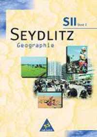 Seydlitz Geographie. Sekundarstufe 2. 12./13. Schuljahr. Schülerband 2. Brandenburg, Mecklenburg-Vorpommern, Niedersachsen, Nordrhein-Westfalen, Sachsen-Anhalt, Schleswig-Holstein