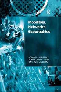 Mobilities, Networks, Geographies