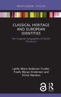 Classical Heritage and European Identities