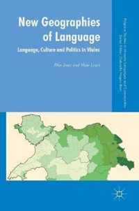 New Geographies of Language: Language, Culture and Politics in Wales