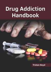 Drug Addiction Handbook