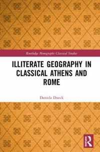 Illiterate Geography in Classical Athens and Rome