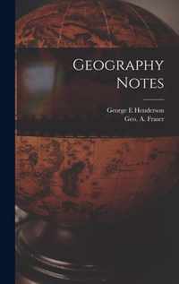 Geography Notes [microform]