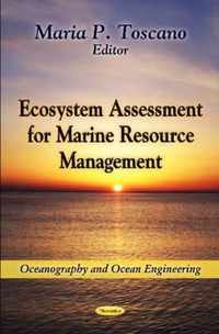 Ecosystem Assessment for Marine Resource Management