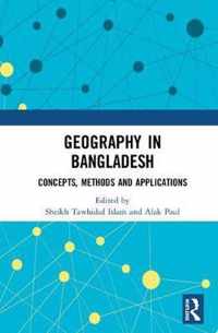 Geography in Bangladesh: Concepts, Methods and Applications