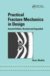 Practical Fracture Mechanics in Design