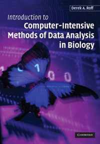 Introduction To Computer-Intensive Methods Of Data Analysis In Biology