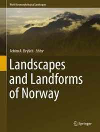 Landscapes and Landforms of Norway