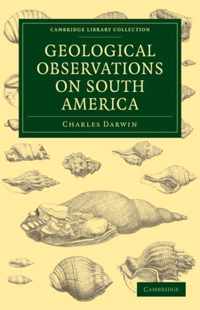 Geological Observations on South America