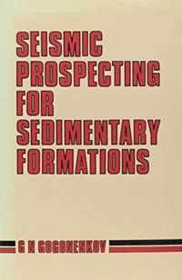 Seismic Prospecting for Sedimentary Formations