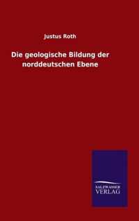 Die geologische Bildung der norddeutschen Ebene