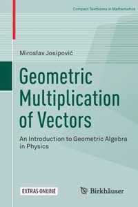 Geometric Multiplication of Vectors