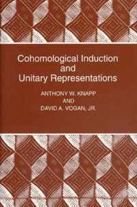 Cohomological Induction and Unitary Representations (PMS-45), Volume 45