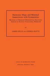 Harmonic Maps and Minimal Immersions with Symmetries (AM-130), Volume 130