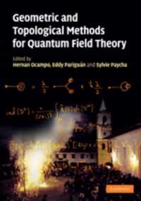 Geometric and Topological Methods for Quantum Field Theory