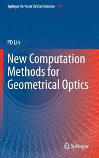 New Computation Methods for Geometrical Optics