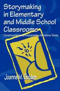 Storymaking in Elementary and Middle School Classrooms