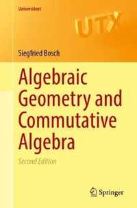 Algebraic Geometry and Commutative Algebra