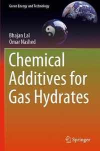 Chemical Additives for Gas Hydrates