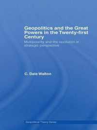 Geopolitics and the Great Powers in the Twenty-first Century