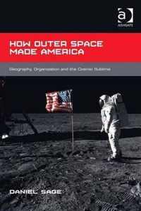 How Outer Space Made America