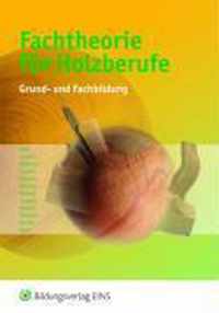 Fachtheorie für Holzberufe