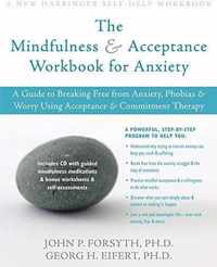 The Mindfulness and Acceptance Workbook for Anxiety