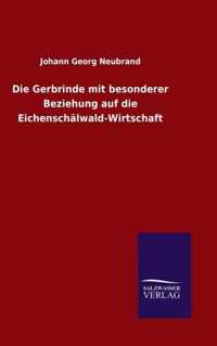 Die Gerbrinde mit besonderer Beziehung auf die Eichenschalwald-Wirtschaft