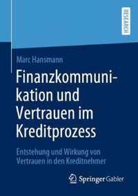 Finanzkommunikation Und Vertrauen Im Kreditprozess