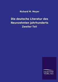 Die Deutsche Literatur Des Neunzehnten Jahrhunderts