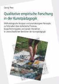 Qualitative empirische Forschung in der Kunstpadagogik