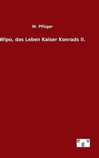 Wipo, das Leben Kaiser Konrads II.